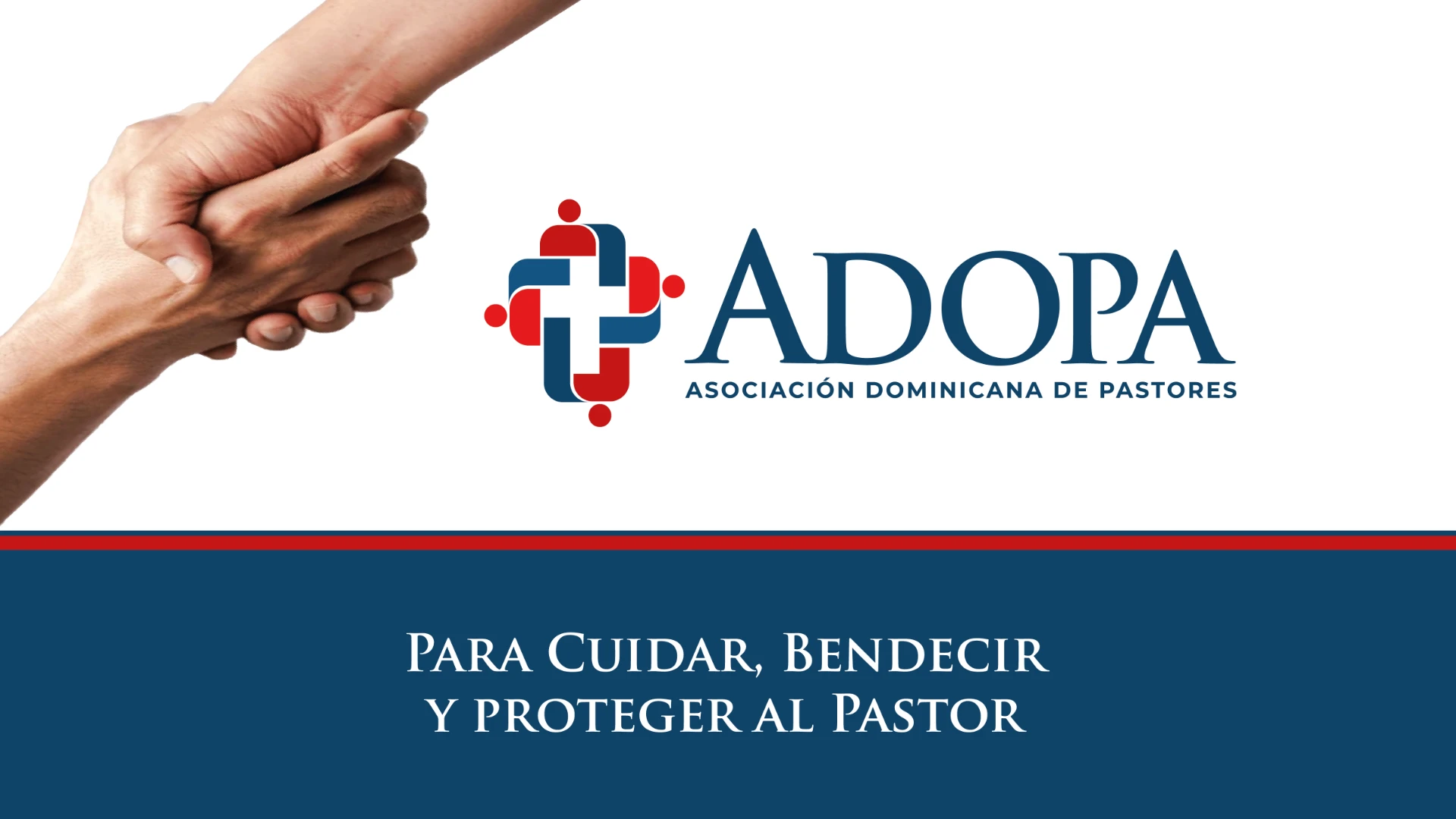 ADOPA — Asociación Dominicana de Pastores. Para cuidar, bendecir y proteger al pastor.